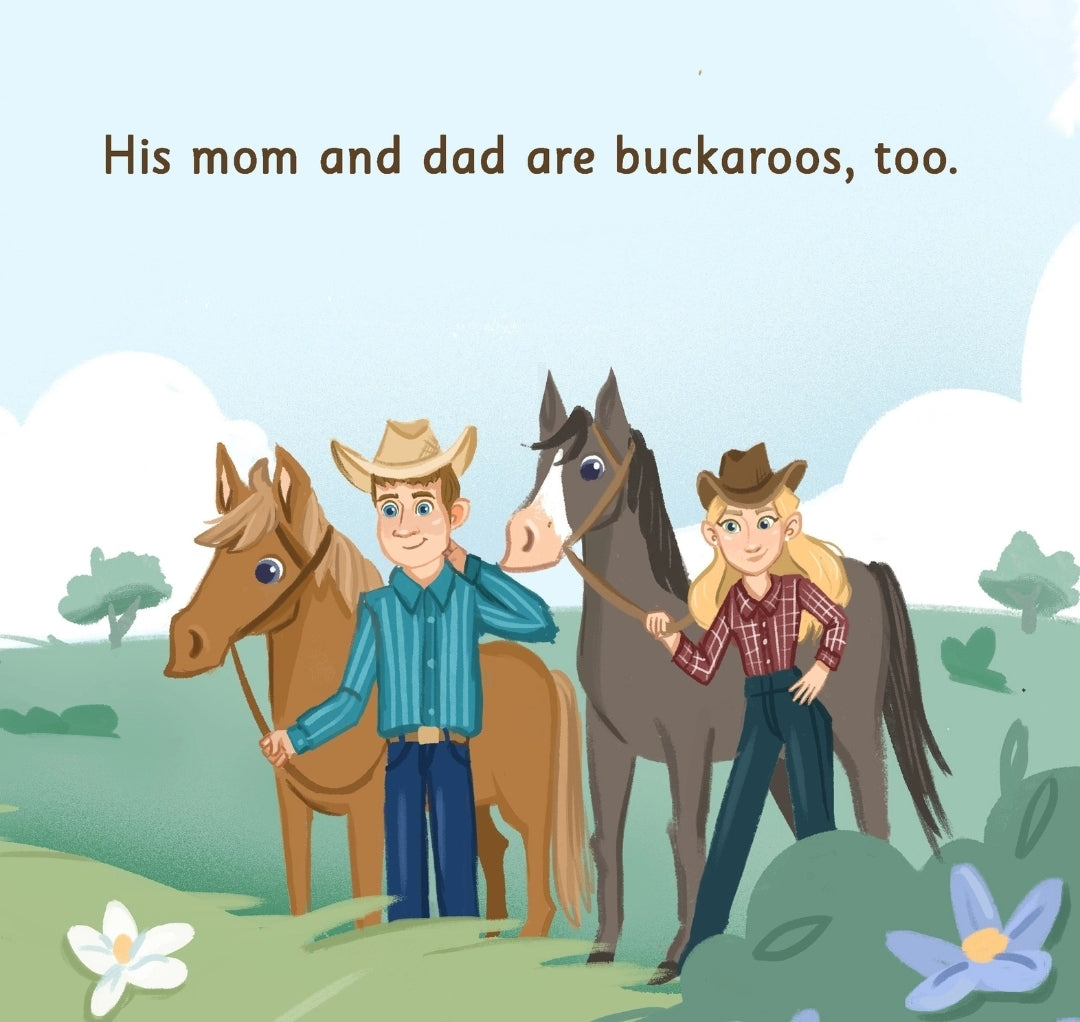 Buckaroo Beau- Lives on a Ranch